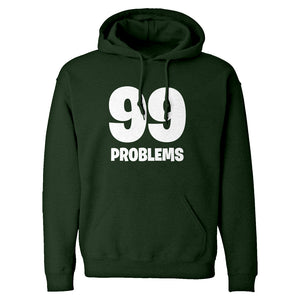 Hoodie 99 Problems Unisex Adult Hoodie