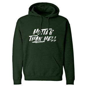 Hoodie Hotter than Hell Unisex Adult Hoodie