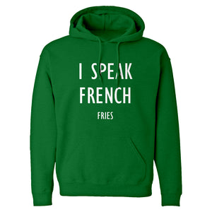 Hoodie I Speak French Fries Unisex Adult Hoodie