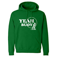 Yeah Buoy! Unisex Adult Hoodie