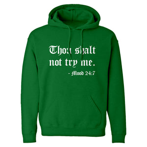 Thou shalt not try online me hoodie
