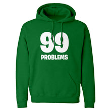 Hoodie 99 Problems Unisex Adult Hoodie