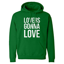 Lovers Gonna Love Unisex Adult Hoodie