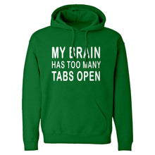 Hoodie Too Many Tabs Open Unisex Adult Hoodie