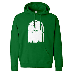 Hoodie You're Dead to Me Unisex Adult Hoodie