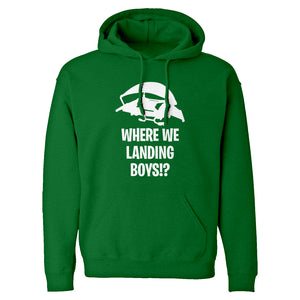 Where We Landing Boys?! Unisex Adult Hoodie