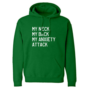 My Neck, My Back, My Anxiety Attack Unisex Adult Hoodie