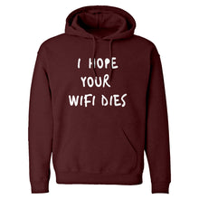 Hoodie I Hope Your Wifi Dies Unisex Adult Hoodie