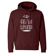 Hoodie Get in Loser Unisex Adult Hoodie