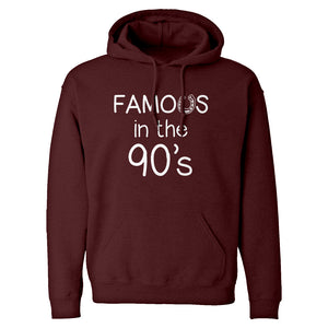 Famous in the 90s Unisex Adult Hoodie