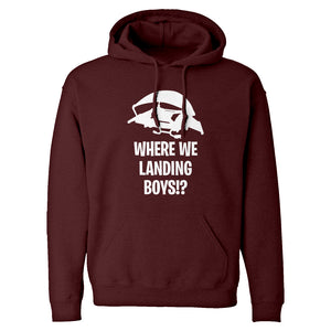 Where We Landing Boys?! Unisex Adult Hoodie