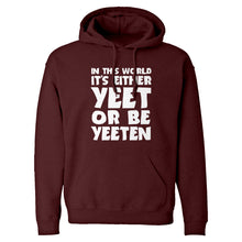 Yeet or by Yeeten Unisex Adult Hoodie