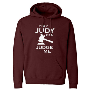 Only JUDY can JUDGE ME Unisex Adult Hoodie
