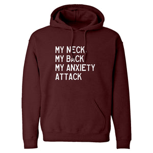 My Neck, My Back, My Anxiety Attack Unisex Adult Hoodie