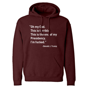 This is the End of my Presidency Unisex Adult Hoodie