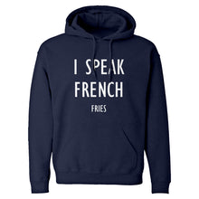 Hoodie I Speak French Fries Unisex Adult Hoodie