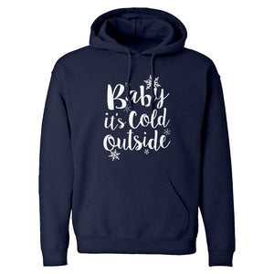 Hoodie Baby its Cold Outside Unisex Adult Hoodie