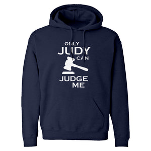 Only JUDY can JUDGE ME Unisex Adult Hoodie
