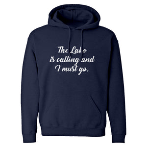 Hoodie The Lake is Calling and I must Go Unisex Adult Hoodie
