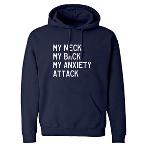 My Neck, My Back, My Anxiety Attack Unisex Adult Hoodie