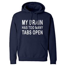 Hoodie Too Many Tabs Open Unisex Adult Hoodie