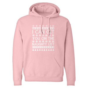 Hoodie I can get you on the Naughty List Unisex Adult Hoodie