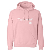 That's What -She Unisex Adult Hoodie