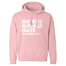 Hoodie Haters Gonna Hate Proverbs 9:8 Unisex Adult Hoodie