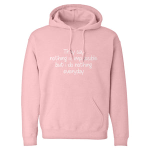 Nothing is Impossible Unisex Adult Hoodie