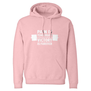 Hoodie Pain is Temporary Victory is Forever Unisex Adult Hoodie