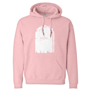 Hoodie You're Dead to Me Unisex Adult Hoodie