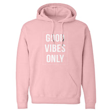 Hoodie Good Vibes Only Unisex Adult Hoodie
