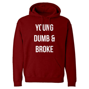 Hoodie Young Dumb & Broke Unisex Adult Hoodie