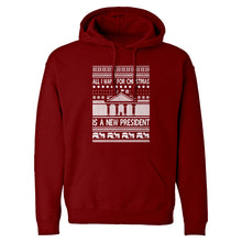 Hoodie All I Want for Christmas is a New President Unisex Adult Hoodie