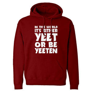 Yeet or by Yeeten Unisex Adult Hoodie
