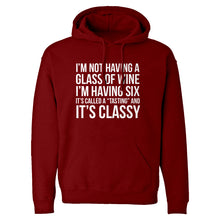 Its Called a Tasting and It's Classy Unisex Adult Hoodie