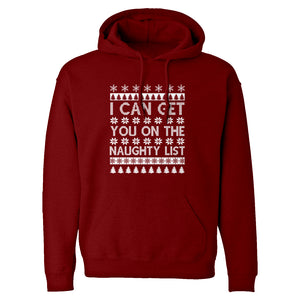 Hoodie I can get you on the Naughty List Unisex Adult Hoodie