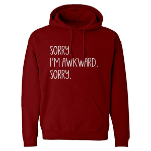 Hoodie Sorry I'm Awkward Sorry Unisex Adult Hoodie