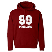 Hoodie 99 Problems Unisex Adult Hoodie