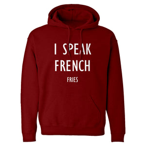 Hoodie I Speak French Fries Unisex Adult Hoodie