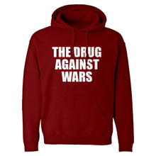 Hoodie The Drug Against Wars Unisex Adult Hoodie