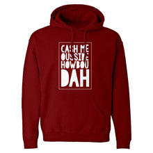 Hoodie Cash Me Ousside How Bow Dah Unisex Adult Hoodie