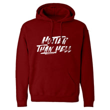 Hoodie Hotter than Hell Unisex Adult Hoodie