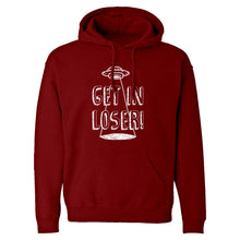 Hoodie Get in Loser Unisex Adult Hoodie