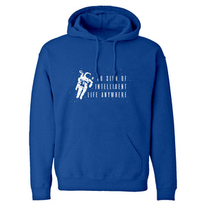 Hoodie No Sign of Intelligent Life Unisex Adult Hoodie