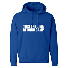 This One Time at Band Camp Unisex Adult Hoodie