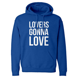 Lovers Gonna Love Unisex Adult Hoodie