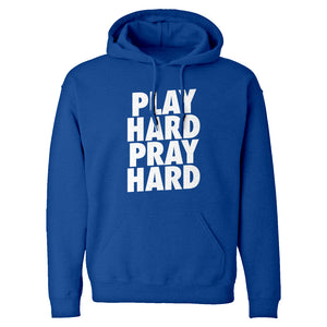 Hoodie Play Hard Pray Hard Unisex Adult Hoodie