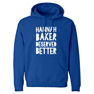 Hoodie Hannah Baker Deserved Better Unisex Adult Hoodie