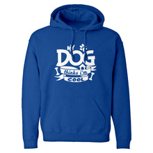 My Dog Thinks I'm Cool Unisex Adult Hoodie